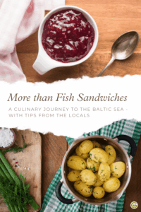 Pot of yellow potatoes with dill, a bowl of red fruit dessert, and green onions on a wooden board. Text overlay: "More than Fish Sandwiches - A culinary journey to the Baltic Sea."