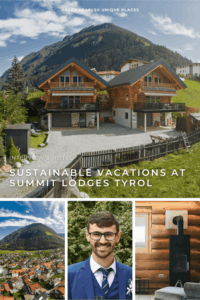 The chalet-style Summit Lodges nestled in a green mountain landscape of Austria, promoting sustainable vacations. Images include a mountain view, the host Marco Spiss in a suit, and a cozy wooden interior.