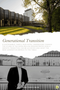 Exterior view of the Hotel Sturm in the Rhön, featuring a modern extension and the historic main building in the background, along with text about generational change and sustainability, beneath which is a black-and-white portrait of a man in front of a historic building