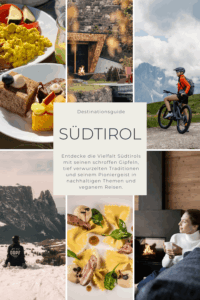 Collage mit den Highlights Südtirols: malerische Berge, ein Radfahrer, vegane Gerichte, gemütliches Interieur und ein Text, der für vielfältige Traditionen und Nachhaltigkeit wirbt.
