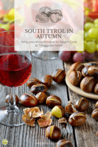 Visit South Tyrol in autumn: At Törggelen time. 