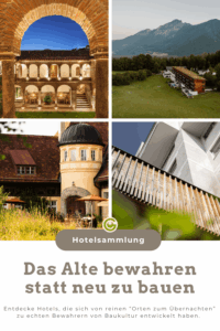 Vier Fotos von Hotels: Oben links ein historisches Gebäude mit Rundbögen und Innenhof, oben rechts ein modernes Hotel in ländlicher Berglandschaft, unten links ein altes Gebäude mit Turm und rotem Dach, unten rechts ein moderner Bau mit Holzgeländer und weißer Fassade.